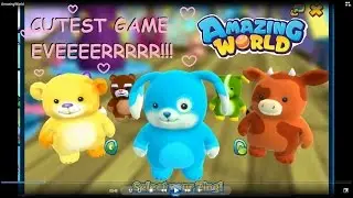CUTEST GAME EVER! Amazing World