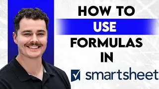 Как использовать формулы в Smartsheet [Руководство 2026 года]