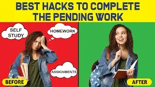 BEST HACKS to complete the PENDING WORK| #STUDYHACKS #Abetterlife