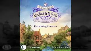 Gitta Edelmann - The Missing Gardener - MacTavish & Scott - The Lady Detectives of Edinburgh