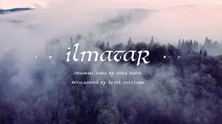 ILMATAR (original song by Jirka H&aacute;jek - reimagined by Devel Sullivan)