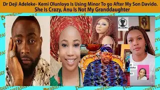 Paternirty Test Confirmed Davido Is Not Anu's Dad, I have 14 kids, what's 1 more - Dr Deji Adeleke