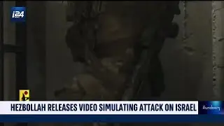Hezbollah releases video simulating attack on Israel