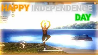 happy independence day ff montage