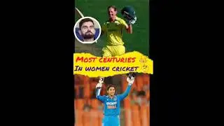 Most Centuries in women's cricket 😱|| #shorts #cricket #viral