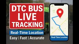👉 DTC Bus Live Tracking | Delhi Bus Live Location Update
