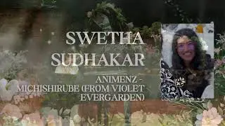 Tickling The Ivories 2025 #14 Swetha Sudhakar - Michishirube [from Violet Evergarden] (Animenz)