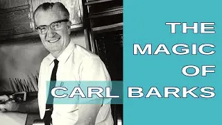 The Magic of Carl Barks