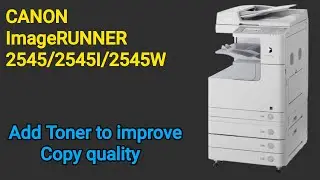 Canon ImageRUNNER 2545/2545i/2545w how to add toner by programing