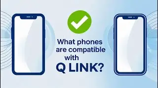 What Phones Are Compatible with Q Link