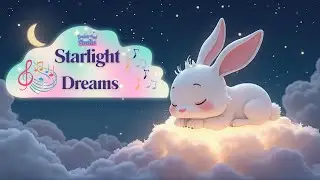 Starlight Dreams &ndash; Calming Instrumental Lullaby for Babies to Sleep Fast - Soft Baby Sleep Music