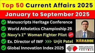 TOP 50 Current Affairs 2025 | January 2025 to September 2025 | Current Affairs 2025 | Part-3