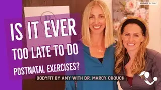 Is it ever too late to do postnatal exercises for diastasis recti, pelvic floor, core?