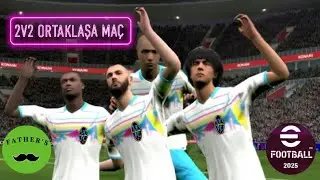 PES 2025 MOBİLE'DE 2V2 ORTAKLAŞA MAÇLAR YAPTIK