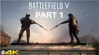 Let's Play! Battlefield 5 in 4K Part 1 (Xbox One X)