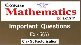 Class 9 ICSE Ch-5 : Factorisation. Ex - 5(A) Solutions. Selina Publishers - R K Bansal book.