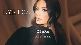 XIARA - Bei mir (Lyrics)