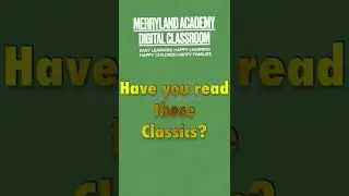 Have you read these Classics? | #literature #books #reading | Merryland Academy Digital Classroom