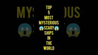 🔝Top 5 Most Mysterious Scary😱 Ships In The World 🌍.#shorts