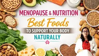 Foods to Eat During Menopause | Best Foods to Support Your Body Naturally! # Menopause