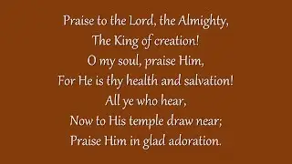 Praise to the Lord, the Almighty (Grace Community Church)
