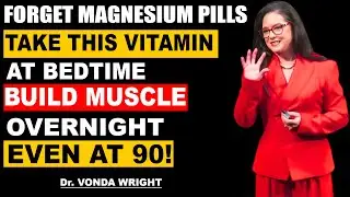 Wake Up Stronger! 2 Vitamins That Build Muscle While You Sleep | Dr Vonda Wright