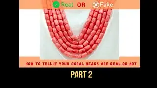 Secrets Revealed: Identifying Genuine Coral Beads (Part 2) #CoralBeads