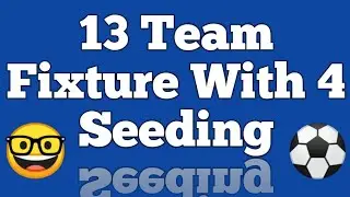 Knockout fixture of 13 teams with 4 seeding | Class 12 | 4 seeding | chapter 1| physical wala