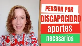 PENSIÓN POR DISCAPACIDAD- RETIRO POR INVALIDEZ- APORTES NECESARIOS