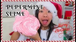 MAKING PEPPERMINT SLIME !