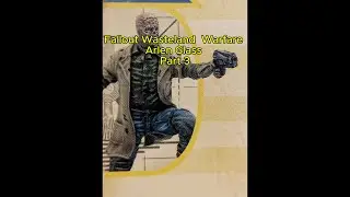 Fallout Wasteland Warfare Arlen Glass Part 3