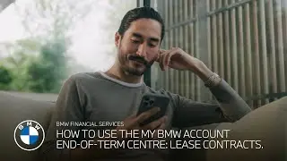 How to Use the My BMW Account End-of-Term Centre: Lease Contracts.
