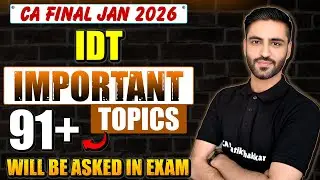 IDT Most IMP TOPICS CA Final IDT Jan 2026 Most Important Topics & Questions | CA Pratik Thakkar
