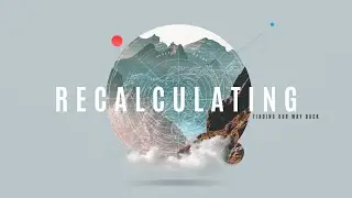 Recalculating: Revelation 2:1-6 (1-4-26)