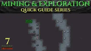 MINING & EXPLORATION Ic0n's Quick DWARF FORTRESS Guides Ep 7