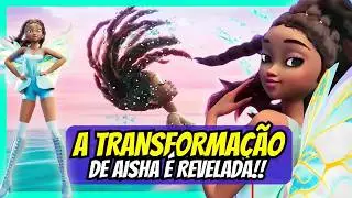 WINX CLUB REBOOT: AISHA TEM SUA TRANSFORMAÇÃO REVELADA!! A FADA DAS ONDAS CHEGOU!