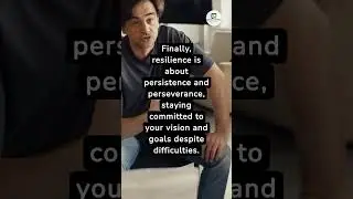The Importance of Resilience in Entrepreneurship