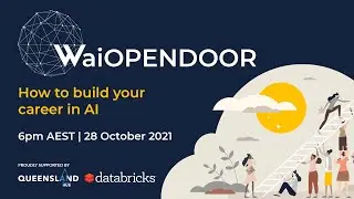 WaiOpenDoor - How to build your career in AI | Women in AI and Queensland AI Hub