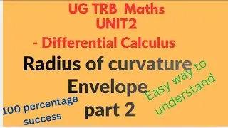 Ug trb maths # unit 2 #Differential calculus #Radius of curvature # Envelope #part 2#