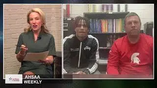 Saraland's Coach Matt Dearmon with athletes Ryan A. Williams and Morgan Davis join AHSAA TV Weekly