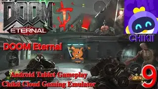 DOOM Eternal - Android Gameplay Tablet Chikii Cloud Gaming - Part 9 - A Turth Story Of Khan Maykr