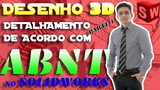 Desenho 3D- Detalhamento Aula-1 interface do Solidworks