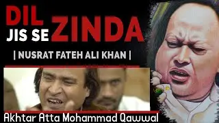 Dil Jis Se Zinda Hai-Akhtar Atta Mohammad Qawwal