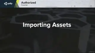 009 Importing Assets in Unity