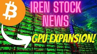 Iren Stock EXPANDS GPU Fleet!