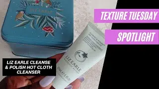#TextureTuesday spotlight -  Liz Earle Cleanse & Polish Hot Cloth Cleanser