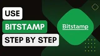 Bitstamp How To Use !
