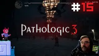 Internecine Strife || E15 || Pathologic 3 Adventure [Let's Play // Johnstruct]