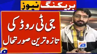 GT Road Latest situation - PTI Protest - Breaking News | Geo News