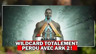 ⛔ARK 2 - WILDCARD N'A PLUS LE CONTROLE SUR ARK 2 DEPUIS LONGTEMPS